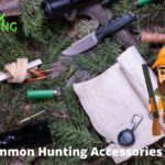 common hunting accessories list