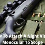 how to attach a night vision monocular to a scope